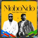 Ferre Gola – Mobondo ft. Rayvanny