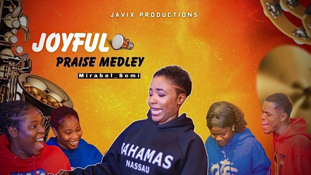 Mirabel Chisom - Joyful Praise Medley