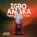 DJ Sjs - Igbo Amaka Highlife Mixtape