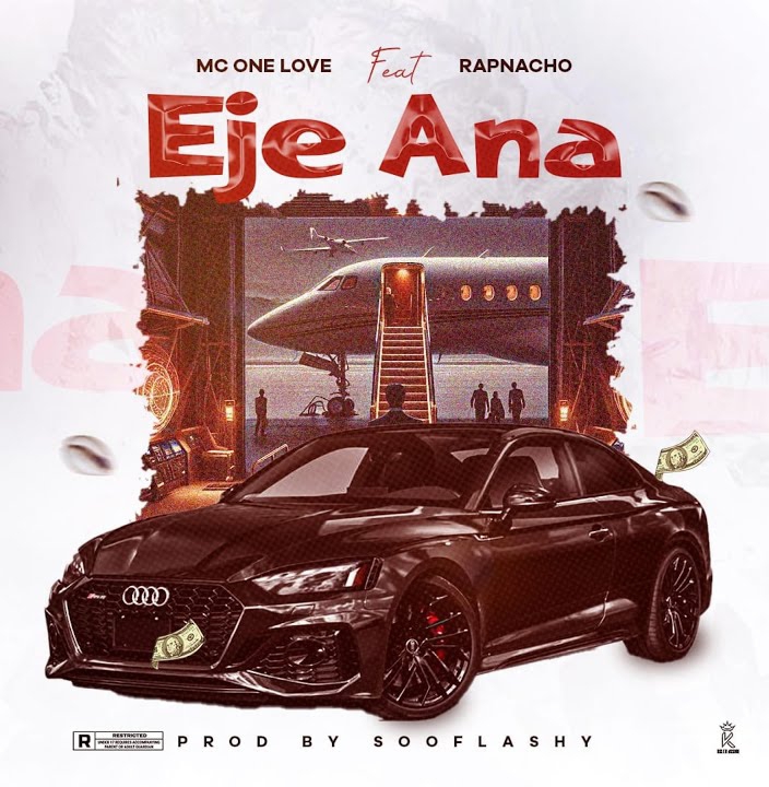 Mc One Love – Eje Ana ft. Rapnacho