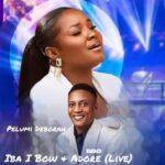 Bbo - Iba (I Bow & Adore) ft. Pelumi Deborah