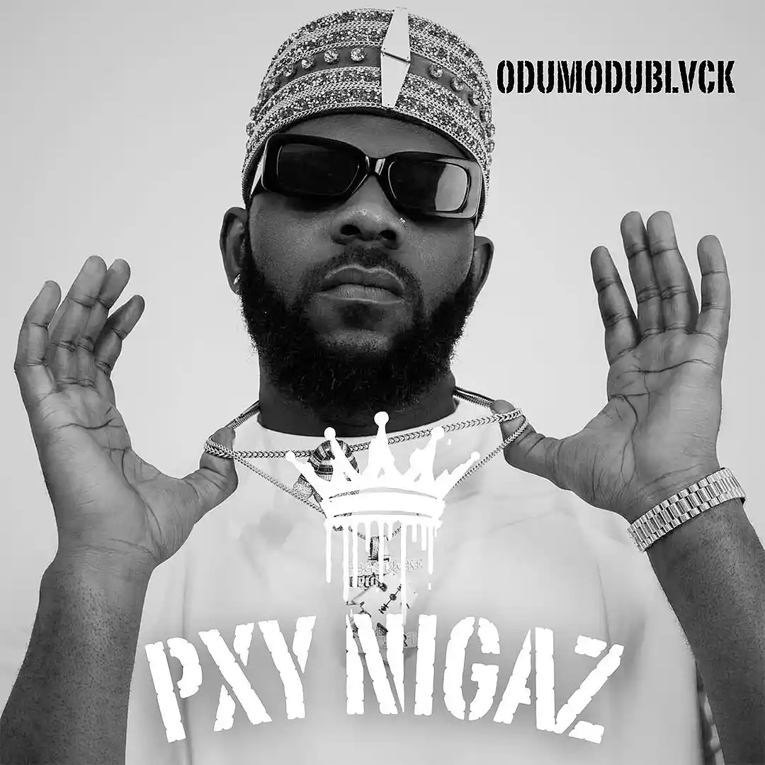 ODUMODUBLVCK – Pxy Nigaz (Pussy Niggas)