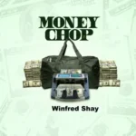 Winfred Shay - Money Chop